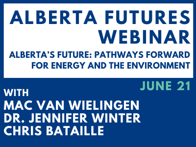 Alberta's Future: Pathways Forward for Energy and the Environment