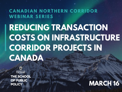 Reducing Transaction Costs on Infrastructure Corridor Projects in Canada
